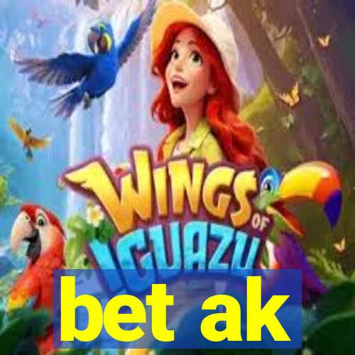 bet ak